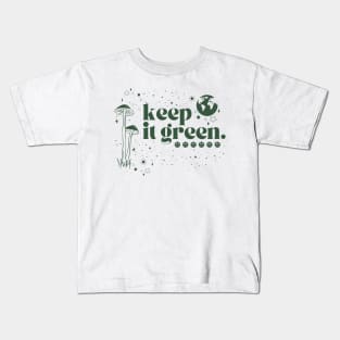 keep it green Kids T-Shirt